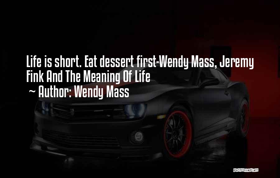 Jeremy Fink Quotes By Wendy Mass