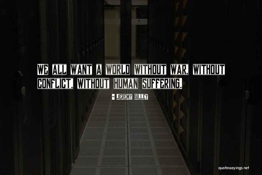 Jeremy Gilley Quotes 164510 Jeremy Gilley Quotes 164510