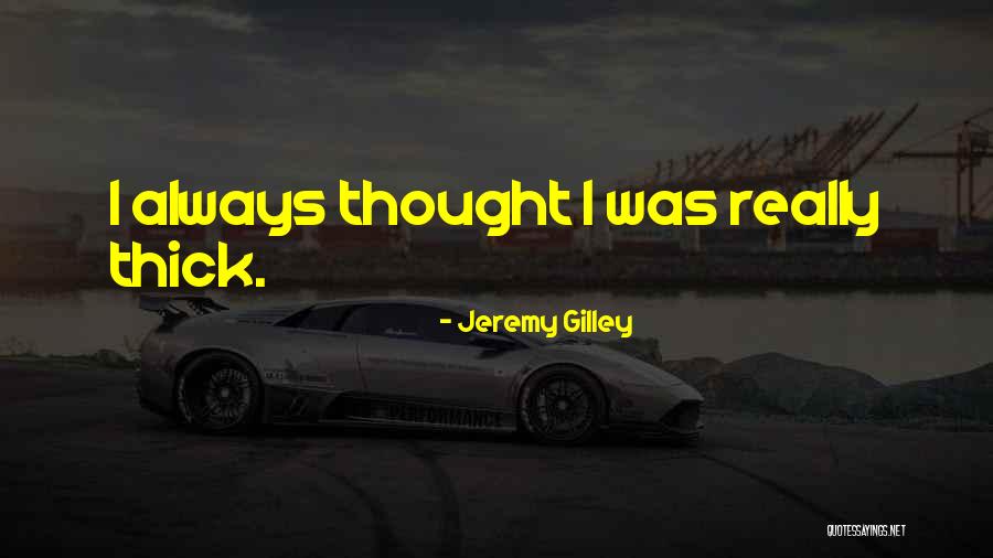 Jeremy Gilley Quotes 629315