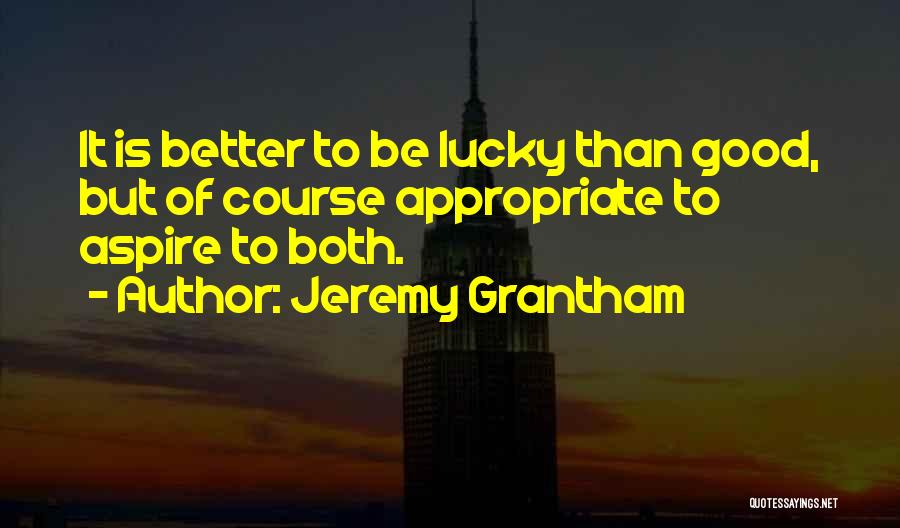 Jeremy Grantham Quotes 263558
