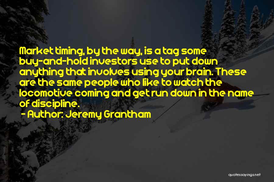 Jeremy Grantham Quotes 991622