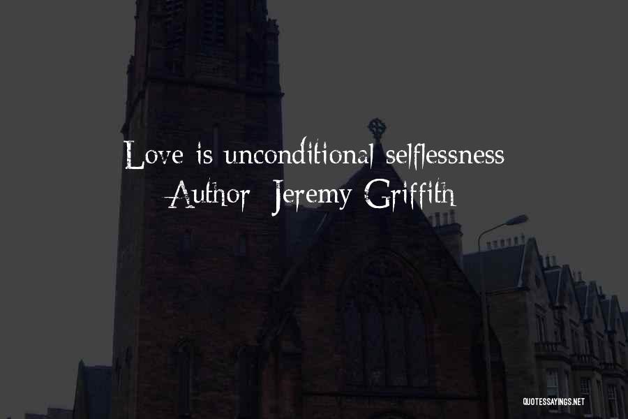 Jeremy Griffith Quotes 2107304