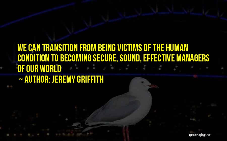 Jeremy Griffith Quotes 602965