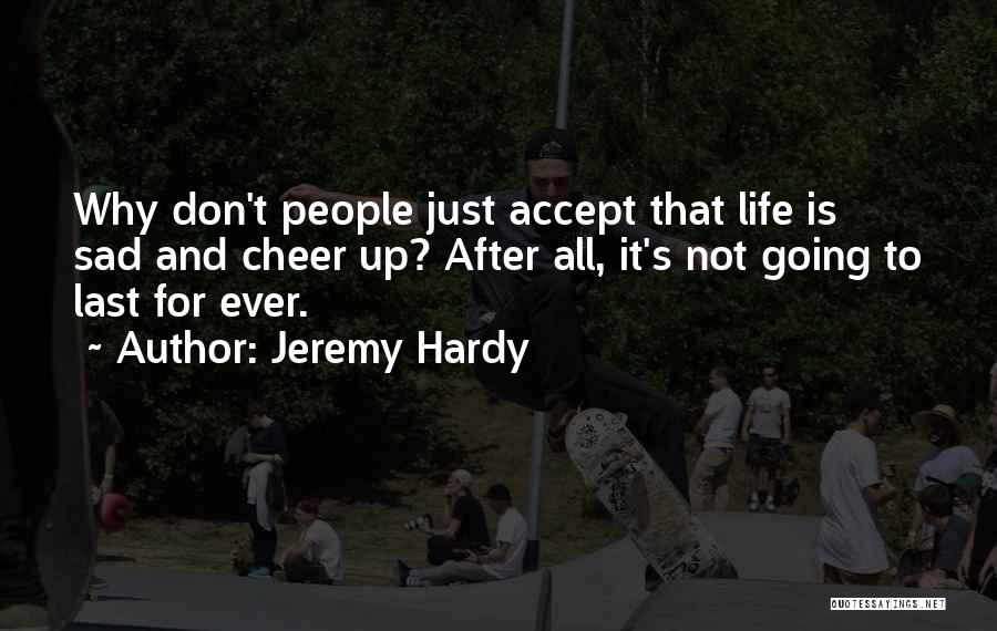 Jeremy Hardy Quotes 84710