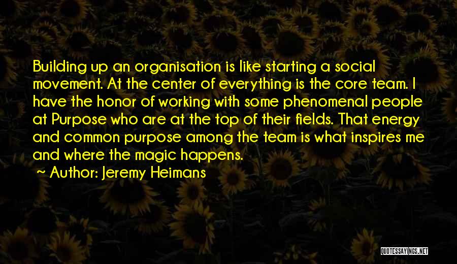 Jeremy Heimans Quotes 356311
