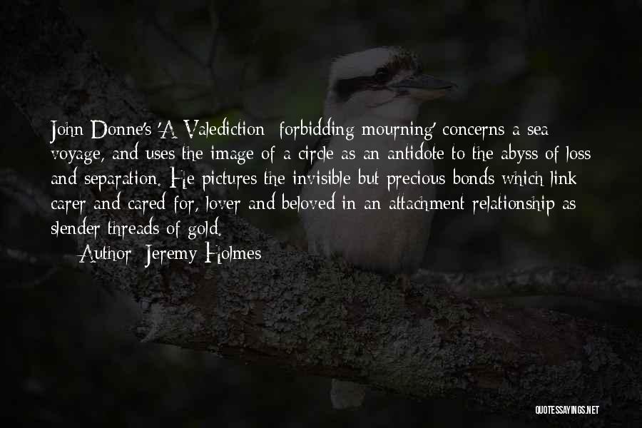 Jeremy Holmes Quotes 308056