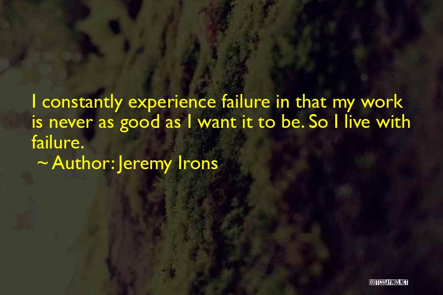 Jeremy Irons Quotes 1301725