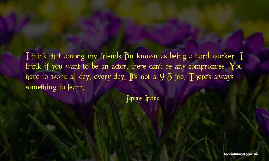 Jeremy Irvine Quotes 1554302