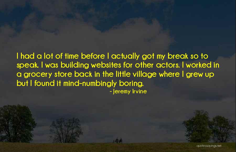 Jeremy Irvine Quotes 2183714