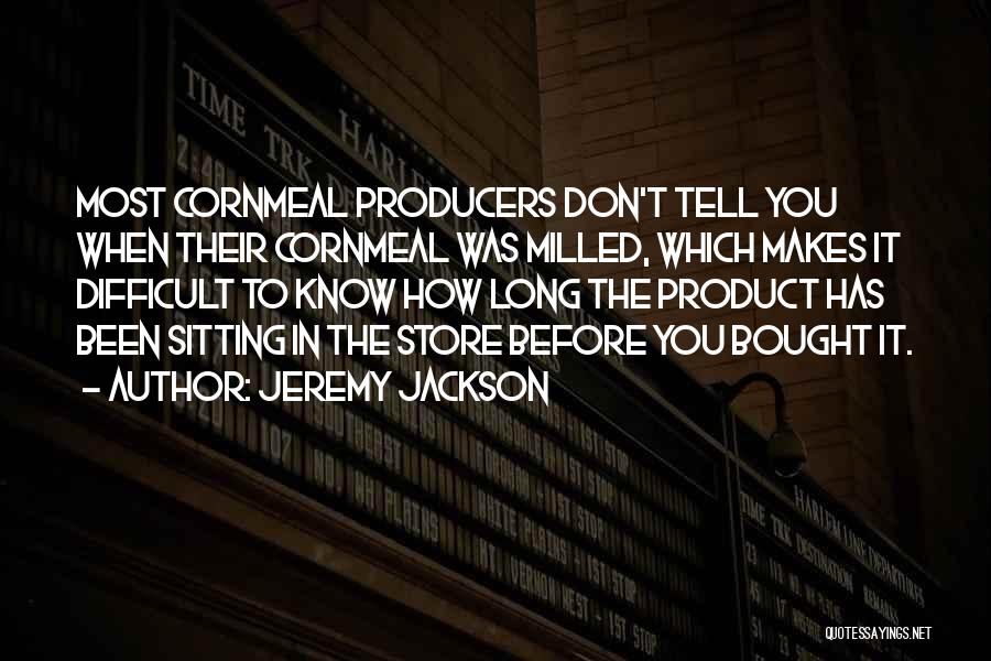 Jeremy Jackson Quotes 368451