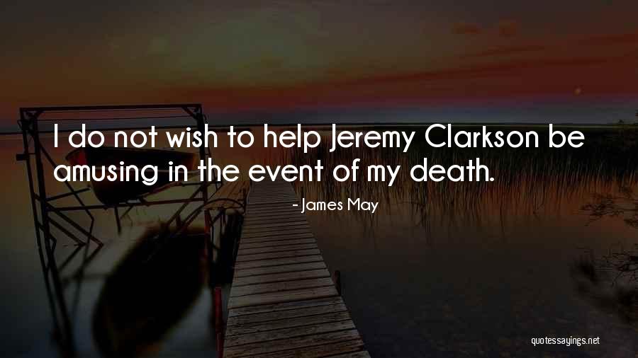 Jeremy James Quotes By James May Jeremy James Quotes By James May