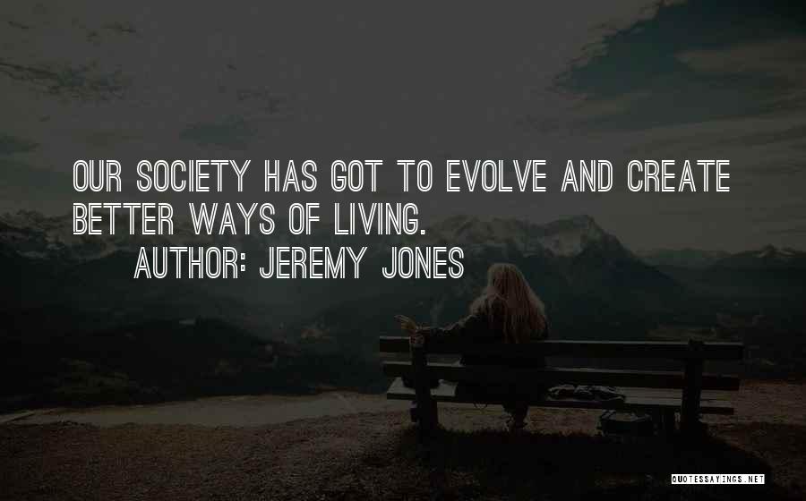 Jeremy Jones Quotes 1123956