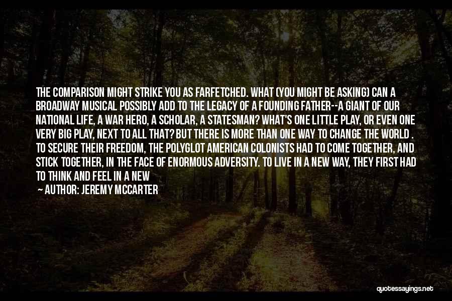 Jeremy McCarter Quotes 997671