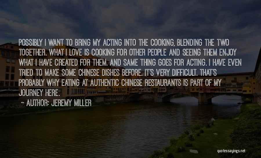 Jeremy Miller Quotes 978689