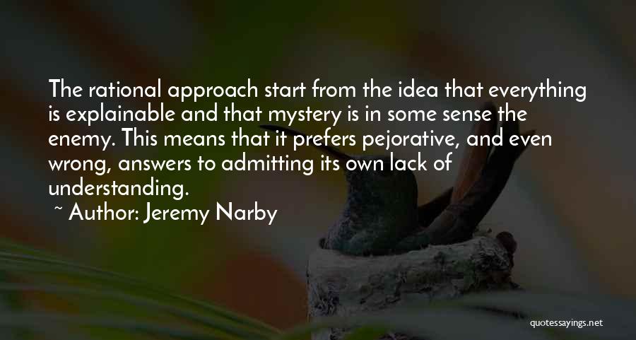 Jeremy Narby Quotes 463161
