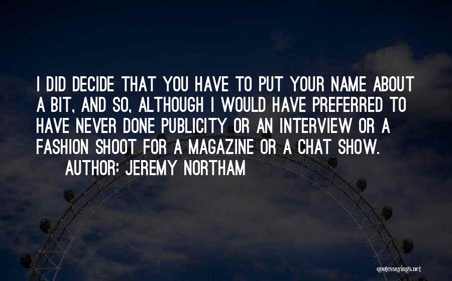Jeremy Northam Quotes 2026247
