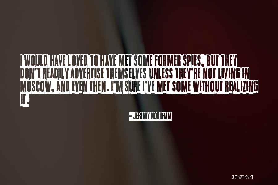 Jeremy Northam Quotes 300953