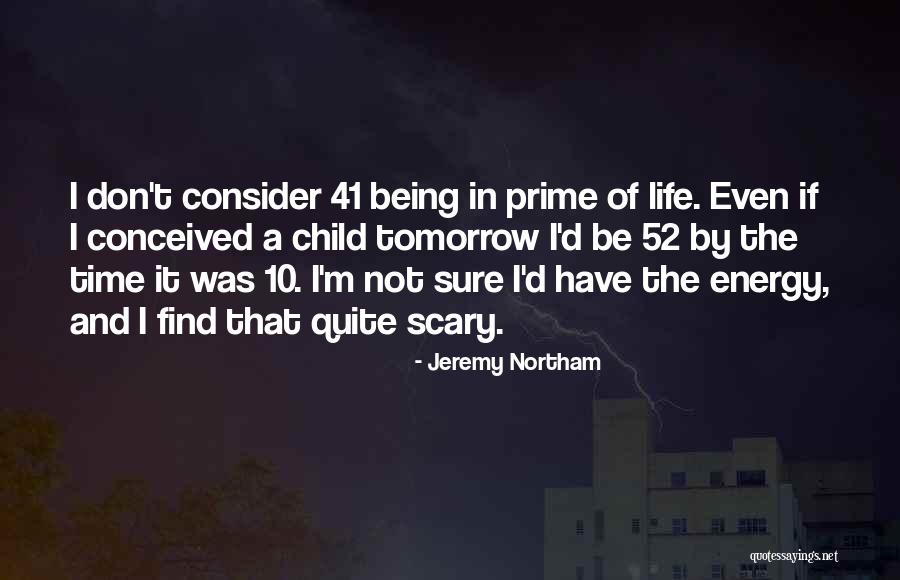 Jeremy Northam Quotes 532045