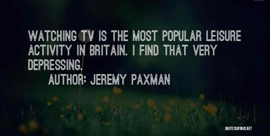 Jeremy Paxman Quotes 782190