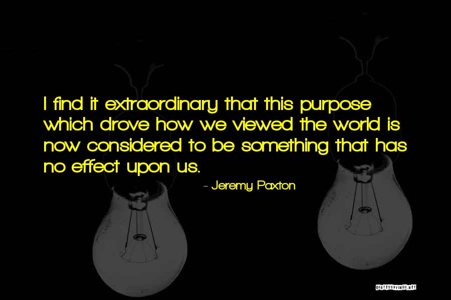 Jeremy Paxton Quotes 1961096