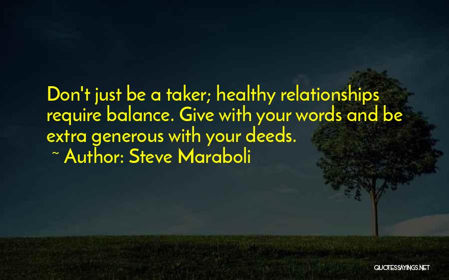 Jeremy Radin Quotes By Steve Maraboli