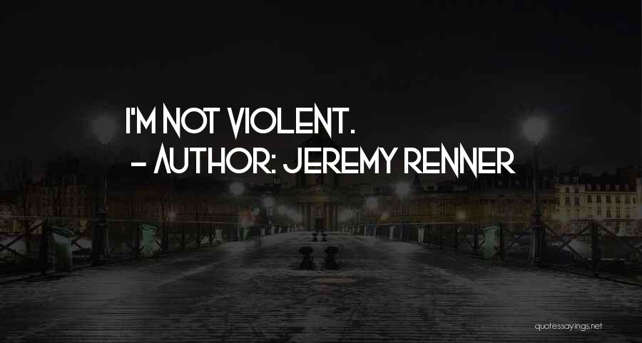 Jeremy Renner Quotes 1076065