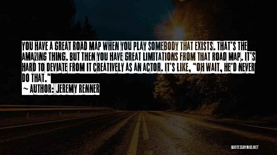 Jeremy Renner Quotes 1280987