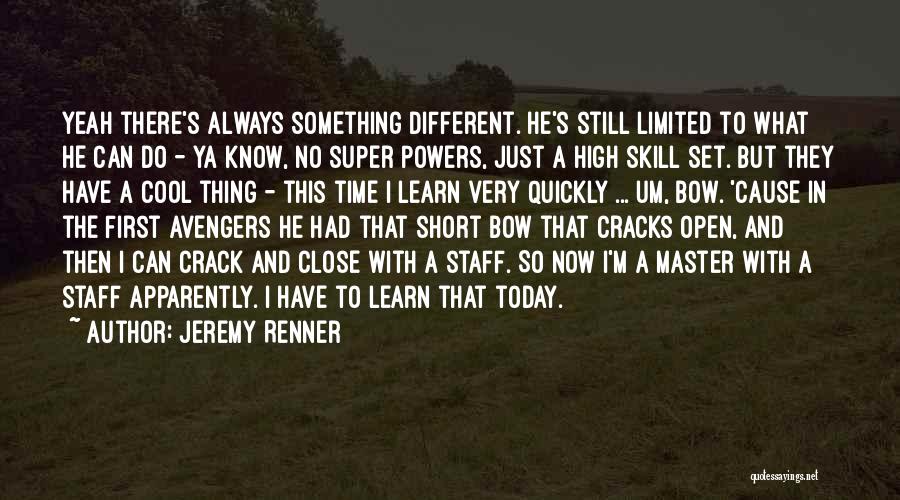 Jeremy Renner Quotes 207979