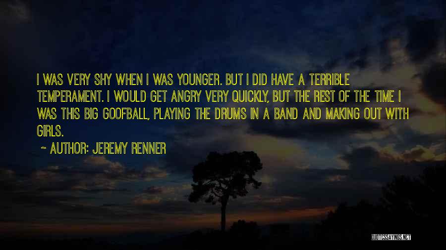 Jeremy Renner Quotes 2214596