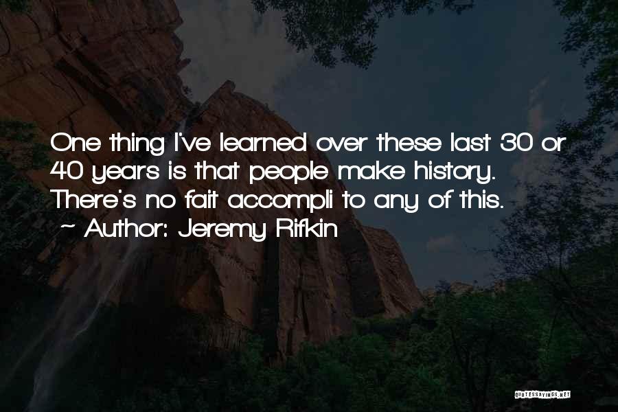 Jeremy Rifkin Quotes 1246375