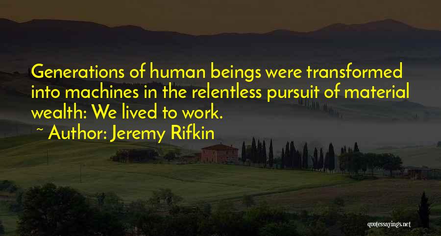 Jeremy Rifkin Quotes 1287914