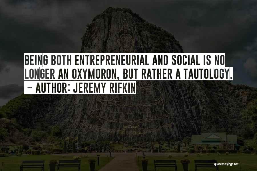 Jeremy Rifkin Quotes 1448595