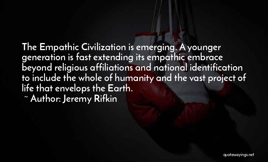 Jeremy Rifkin Quotes 1673151