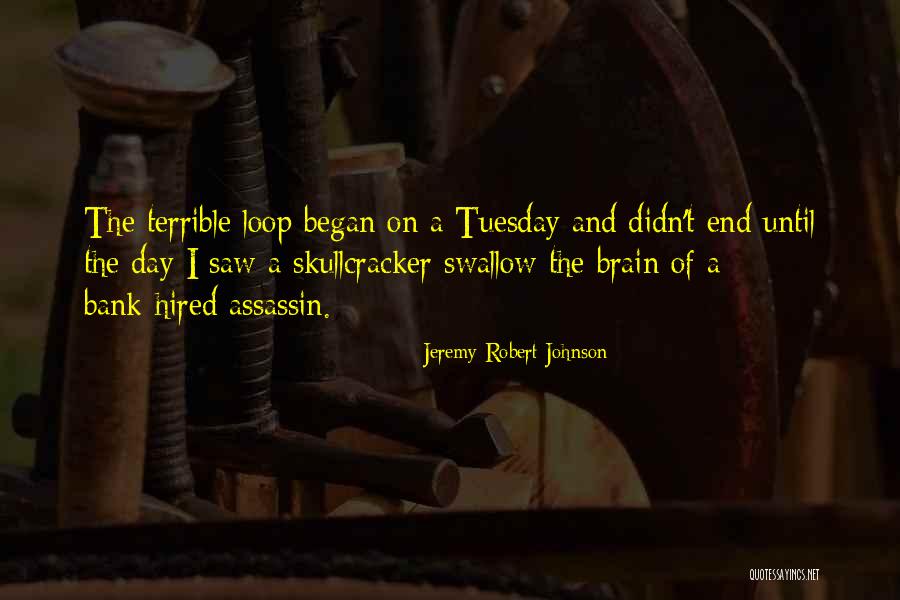 Jeremy Robert Johnson Quotes 1337047 Jeremy Robert Johnson Quotes 1337047