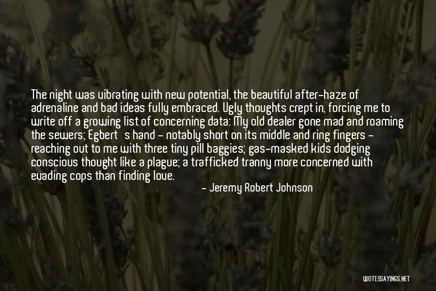 Jeremy Robert Johnson Quotes 1736836 Jeremy Robert Johnson Quotes 1736836