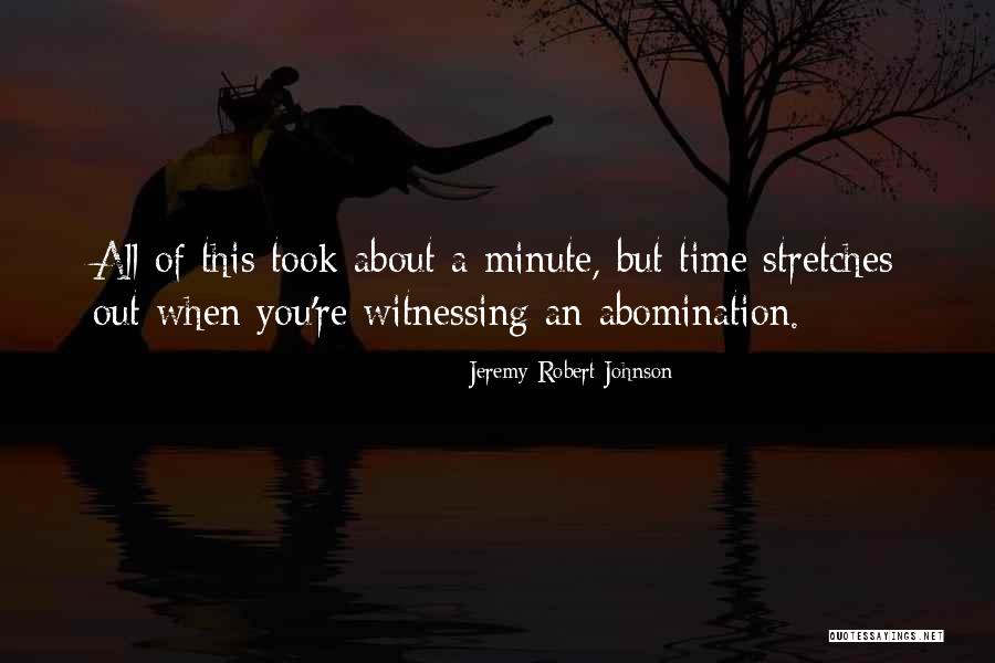 Jeremy Robert Johnson Quotes 2171984 Jeremy Robert Johnson Quotes 2171984