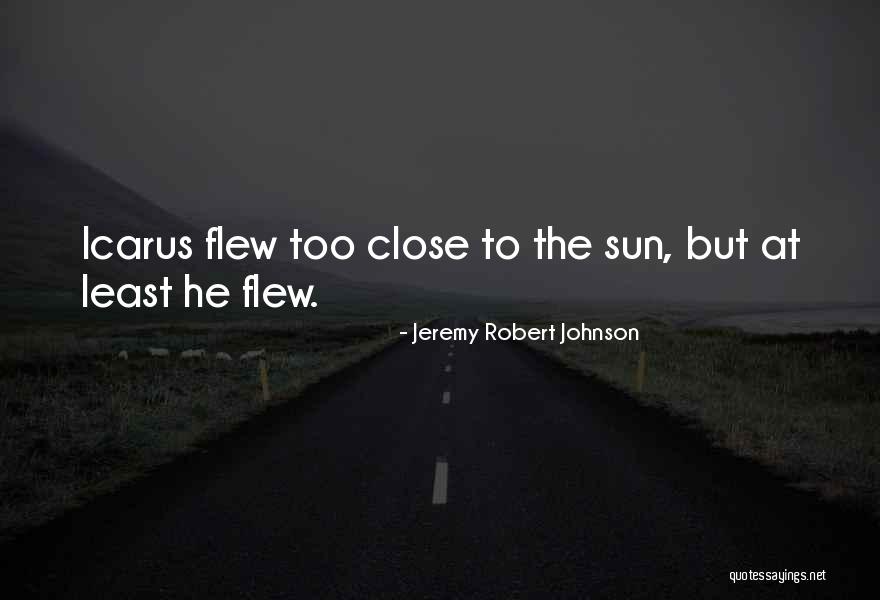 Jeremy Robert Johnson Quotes 619444