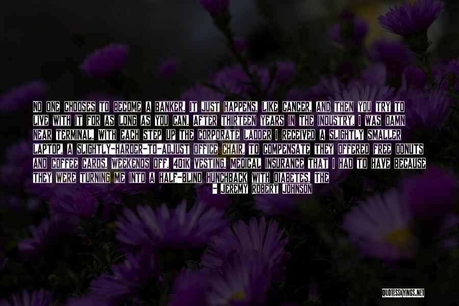 Jeremy Robert Johnson Quotes 702826 Jeremy Robert Johnson Quotes 702826