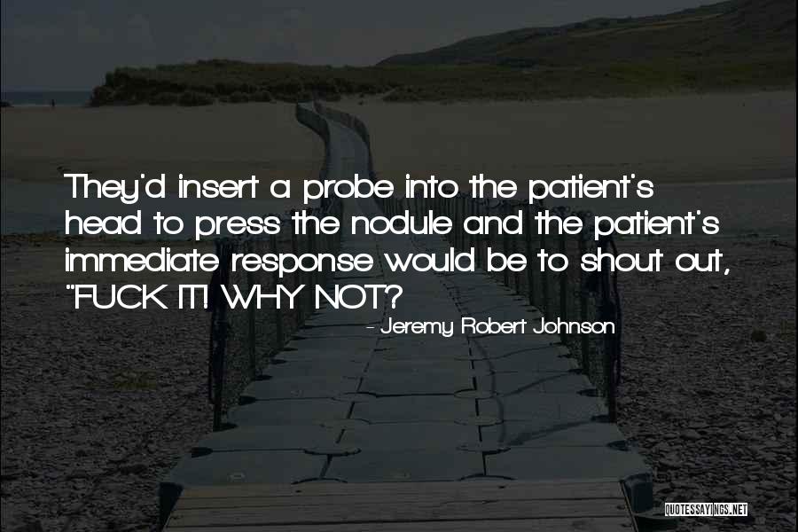 Jeremy Robert Johnson Quotes 930336 Jeremy Robert Johnson Quotes 930336