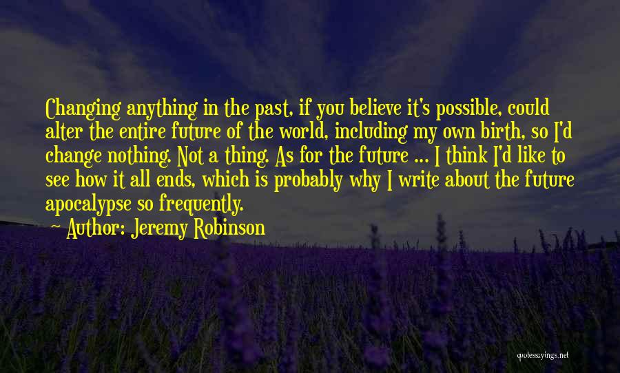 Jeremy Robinson Quotes 2153223