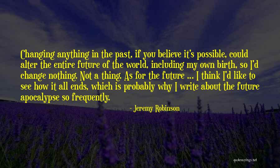 Jeremy Robinson Quotes 2153223