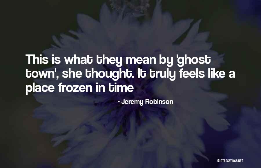 Jeremy Robinson Quotes 623478 Jeremy Robinson Quotes 623478