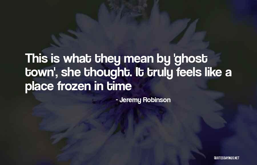 Jeremy Robinson Quotes 623478