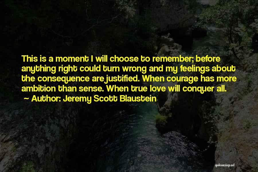 Jeremy Scott Blaustein Quotes 553690