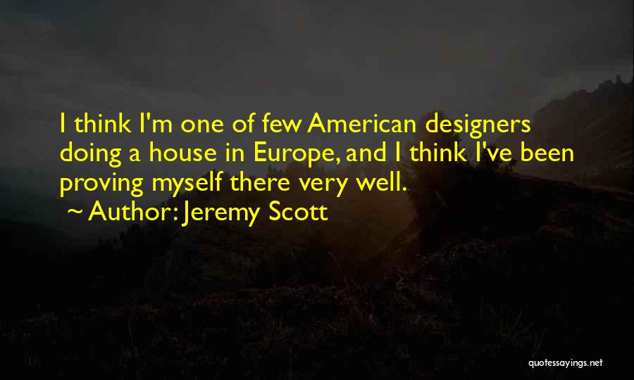 Jeremy Scott Quotes 965225