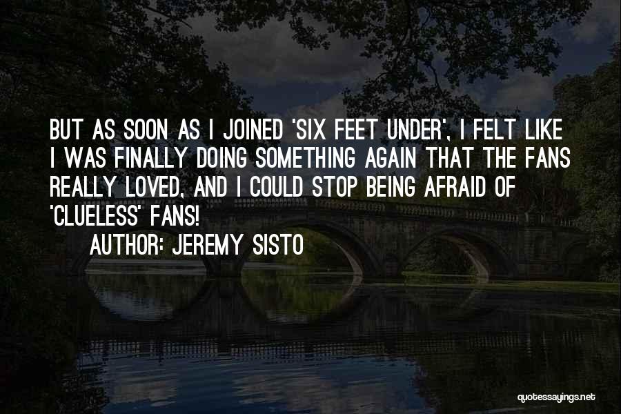 Jeremy Sisto Quotes 1900862