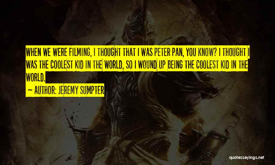 Jeremy Sumpter Quotes 1567536