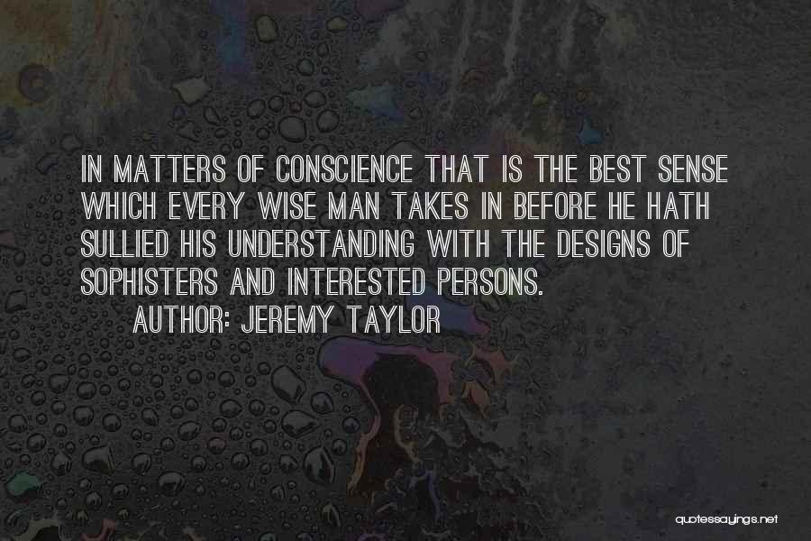 Jeremy Taylor Quotes 1627354