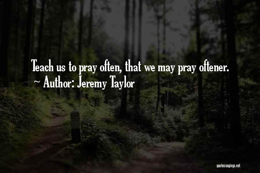 Jeremy Taylor Quotes 266972
