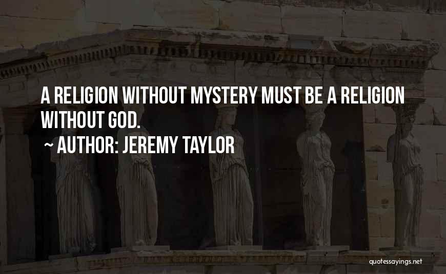 Jeremy Taylor Quotes 999336